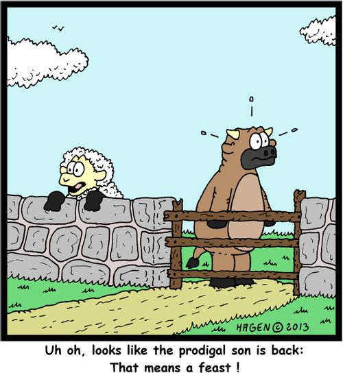'Uh oh, looks like the prodigal son is back: That means a feast!'