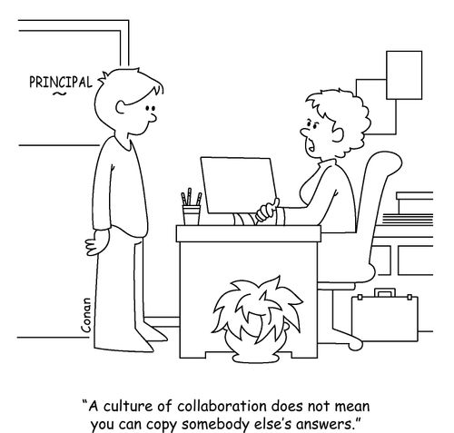 "A culture of collaboration does not mean you can copy somebody else's answers."