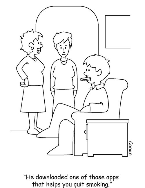 "He downloaded one of those apps that helps you quit smoking."