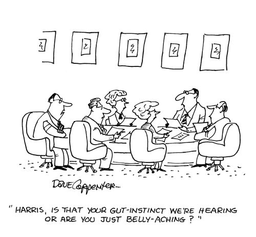 'Harris, is that your gut-instinct we're hearing or are you just belly-aching?'
