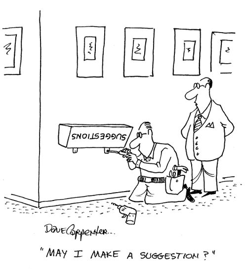 'May I make a suggestion?'