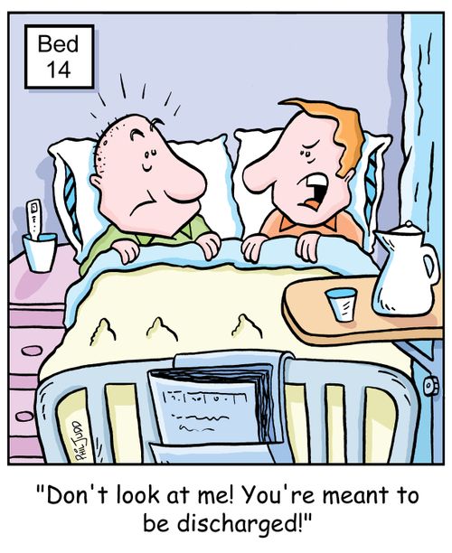 'Don't look at me! You're meant to be discharged!'