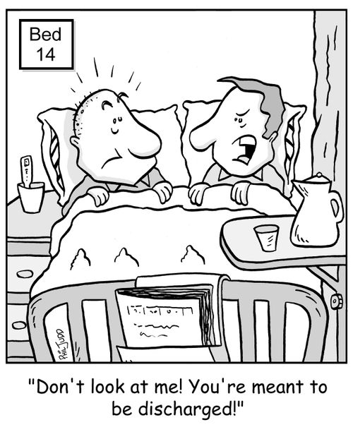 'Don't look at me! You're meant to be discharged!'
