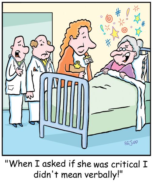 'When I asked if she was critical I didn't mean verbally!'