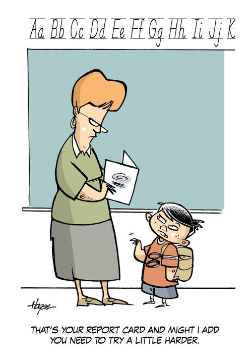 'That's your report card and might I add you need to try a little harder.'
