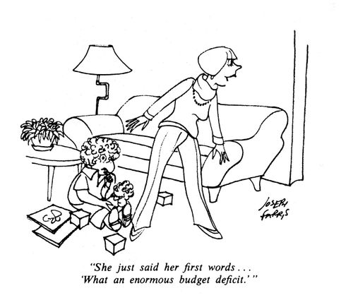 'She just said her first words...What an enormous budget deficit.'