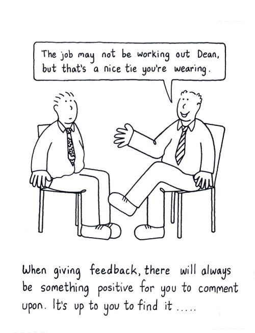 When giving feedback, there will always be something for you to comment upon.
