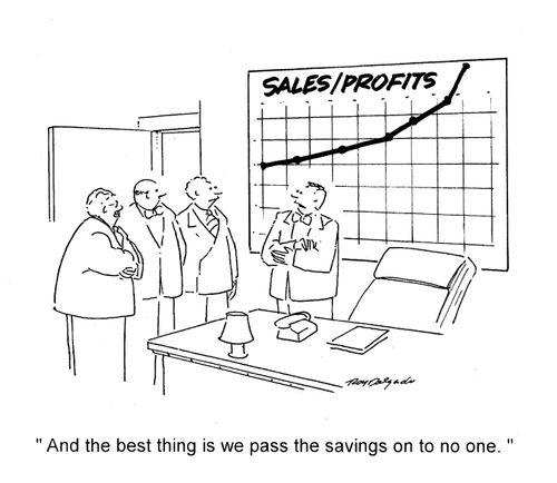 'And the best thing is we pass the savings on to no one.'