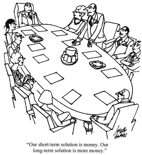 'Our short-term solution is money. Our long-term solution is more money.'