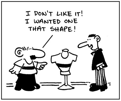 'I don't like it. I wanted one that shape.'