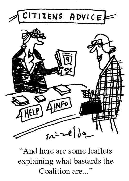 Citizen's Advice: 'And here are some leaflets explaining what bastards the Coalition are...'