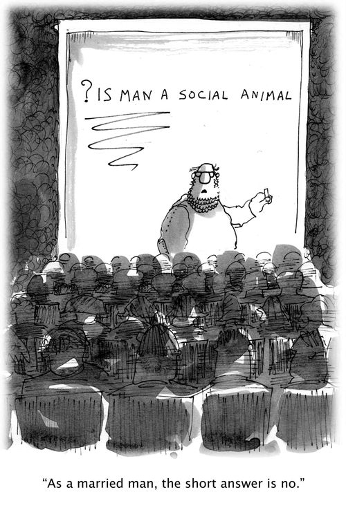 Is man a social animal? - 'As a married man, the short answer is no.'