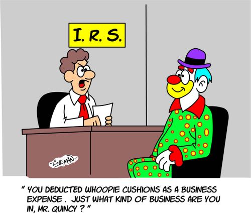 'You deducted whoopie cushions as a business expense Just what kind of business are you in, Mr, Quincy'