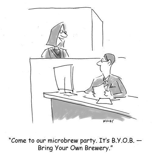 'Come to our microbrew party. It's B.Y.O.B. Bring Your Own Brewery.'