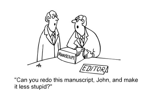 'Can you redo this manuscript, John, and make it less stupid?'