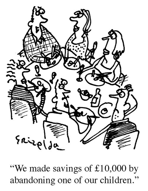 "We made savings of £10,000 by abandoning one of our children."