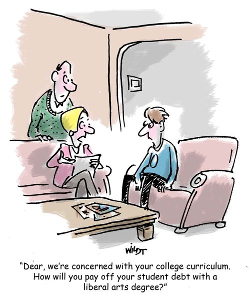 'Dear, we're concerned with your college curriculum. How will you pay off your student debt with a liberal arts degree?'