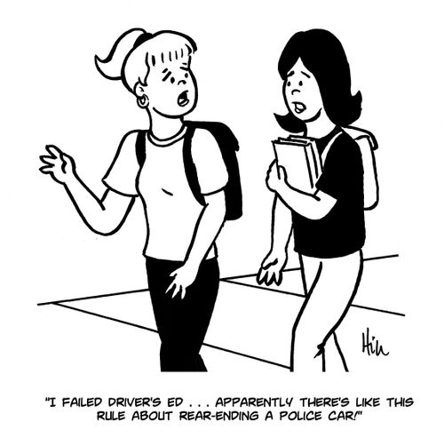 "I failed driver's ed....Apparently there's like this rule about rear-ending a police car!"