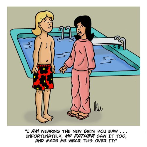 "I am wearing the new bikini you saw...unfortunately, my father saw it too, and made me wear this over it!"