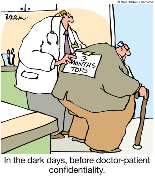 In the dark days, before doctor-patient confidentiality.