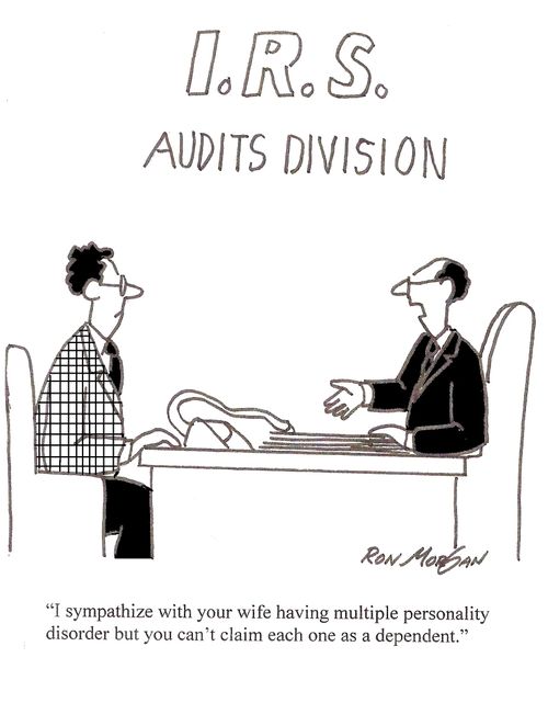 'I sympathize with your wife having multiple personality disorder, but you can't claim each one as a dependent."