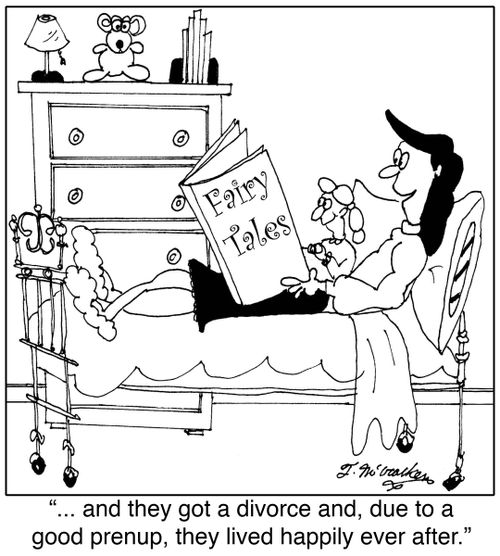  '... and they got a divorce and, due to a good prenup, they lived happily ever after.'