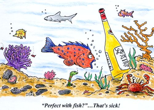 'Perfect with fish?' ... That's sick!'