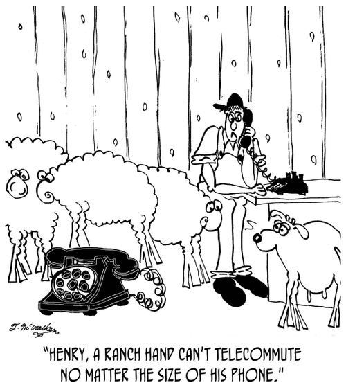 'Henry, a ranch hand can't telecommute no matter the size of his phone.'