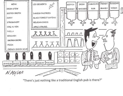 'There's just nothing like a traditional English pub is there?'