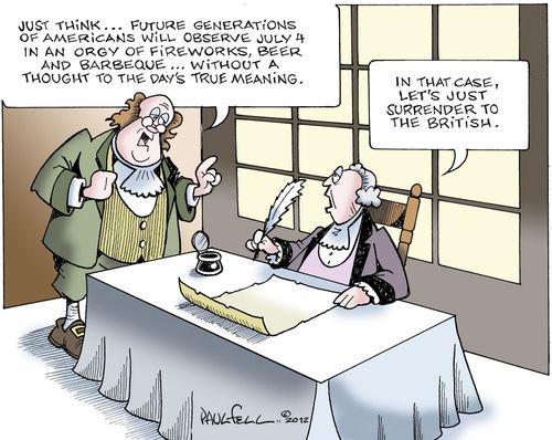 'Just think. . . future generations of Americans will observe July 4 in an orgy of fireworks, beer and barbeque. . .'