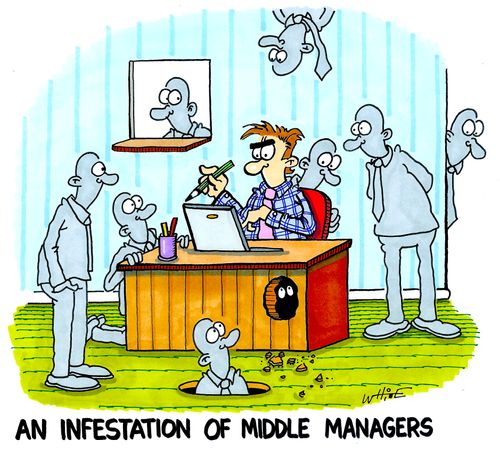 An infestation of middle managers...