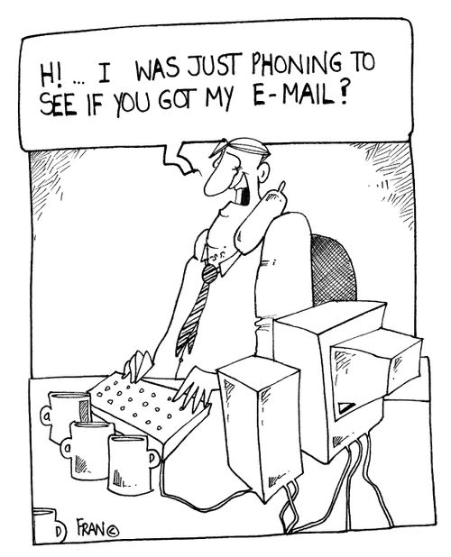 "Hi...I was just phoning to see if you got my e-mail?"