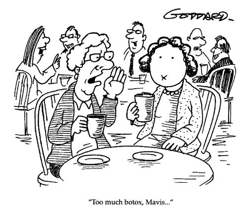 'Too much botox, Mavix...'