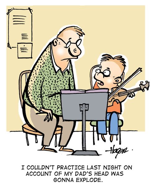 'I couldn't practice last night on account of my Dad's head was gonna' explode.'