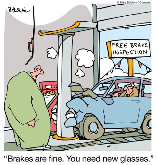 Brakes are fine. You need new glasses.