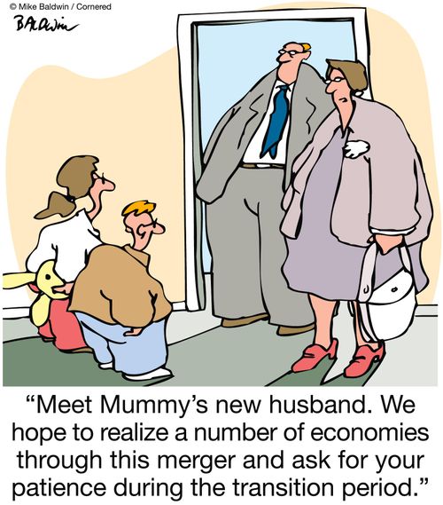 'Meet Mummy's new husband. We hope to realize a number of economies through this merger and ask for your patience during the transition period.'