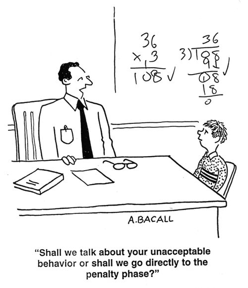 'Shall we talk about your unacceptable behavior or shall we go directly to the penalty phase?'