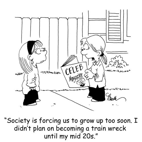 'Society is forcing us to grow up too soon. I didn't plan on becoming a train wreck until my mid 20s.'