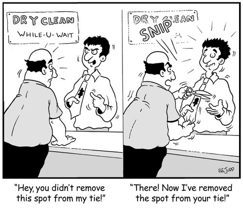 First Panel: 'Hey, you didn't remove this spot from my tie!' Second Panel 'There! Now I've removed the spot from your tie!' 
