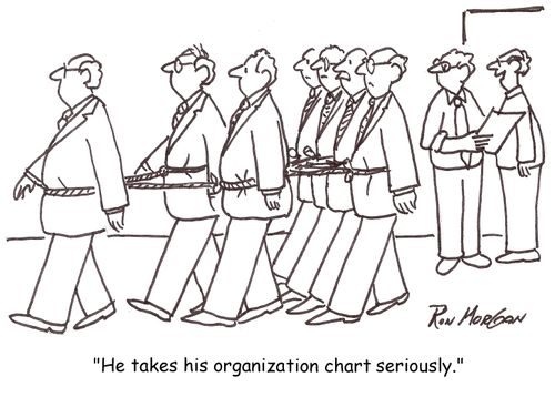 'He takes his organization chart seriously.'
