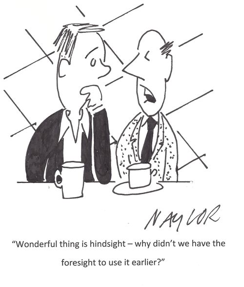 'Wonderful thing is hindsight - why didn't we have the foresight to use it earlier?'