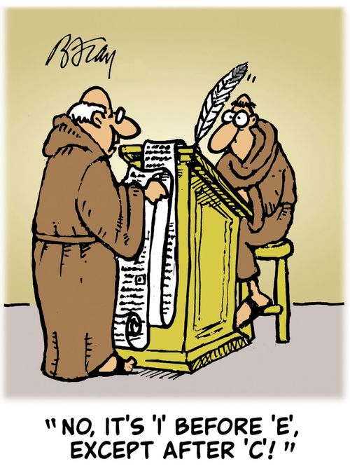 ' No, it's 'I' before 'E', except after 'C'!'