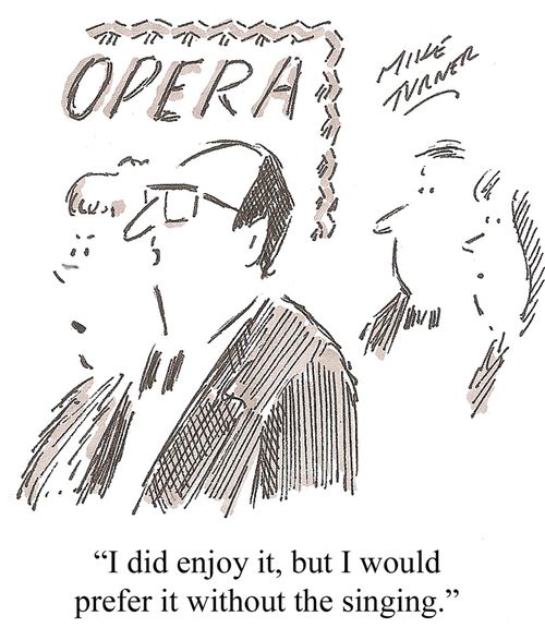 'I did enjoy it, but I would prefer it without the singing.'
