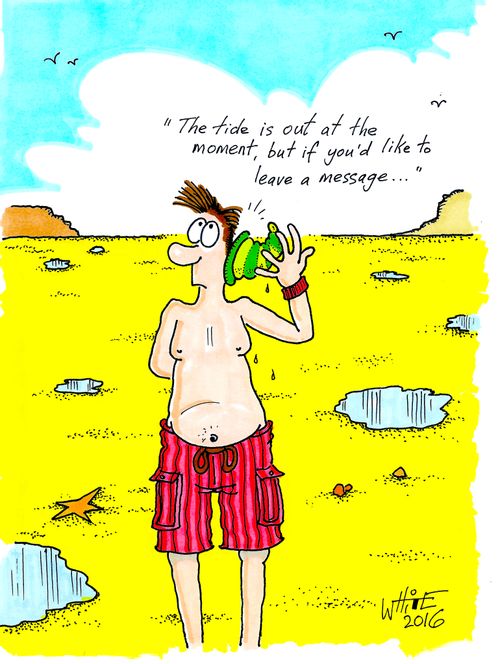 "The tide is out at the moment, but if you'd like to leave a message..."