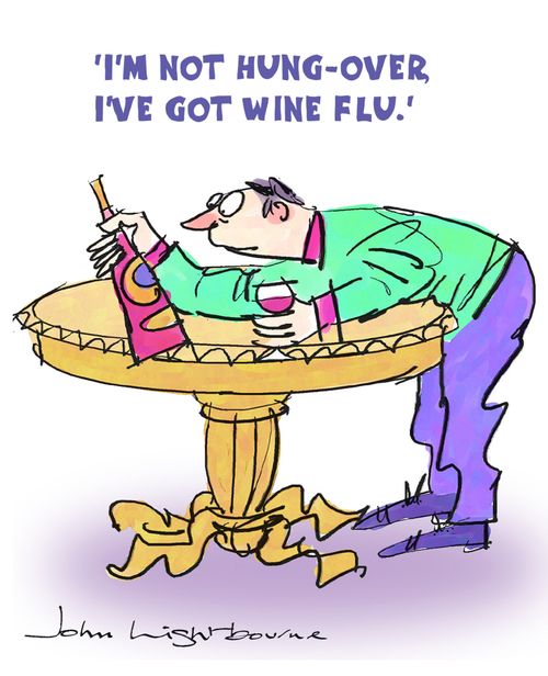 'I'm not hung-over, I've got wine flu."