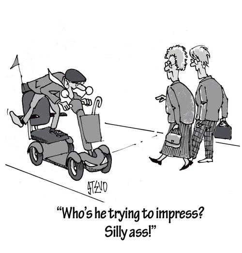 "Who's he trying to impress? Silly ass!"