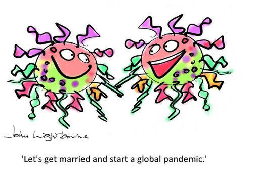 "Let's get married and start a global pandemic."