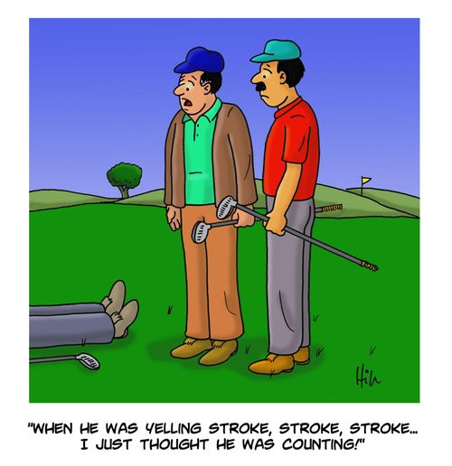 "When he was yelling stroke, stroke, stroke...I just thought he was counting!"