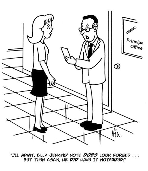 "I'll admit, Billy Jenkins' note does look forged...but then again, he did have it notarized!"