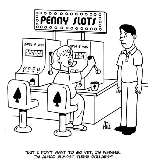 "But I don't want to go yet, I'm winning...I'm ahead almost three dollars!"